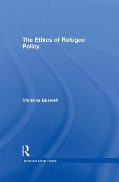 The Ethics of Refugee Policy (eBook, ePUB) - Boswell, Christina