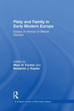 Piety and Family in Early Modern Europe (eBook, ePUB) - Forster, Marc R.