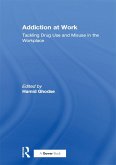 Addiction at Work (eBook, ePUB)