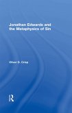 Jonathan Edwards and the Metaphysics of Sin (eBook, PDF)