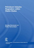 Petroleum Industry Regulation within Stable States (eBook, ePUB)