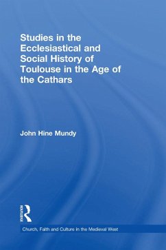 Cover Studies in the Ecclesiastical and Social History of Toulouse in the Age of the Cathars (eBook, PDF)
