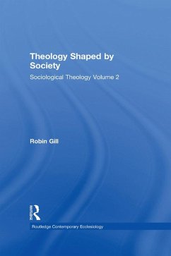 Theology Shaped by Society (eBook, PDF) - Gill, Robin