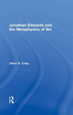 Jonathan Edwards and the Metaphysics of Sin (eBook, ePUB) - Crisp, Oliver D.