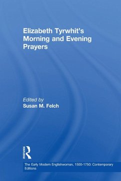 Elizabeth Tyrwhit's Morning and Evening Prayers (eBook, PDF)