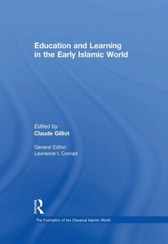Education and Learning in the Early Islamic World (eBook, PDF)