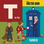 Doctor Who: T is for TARDIS (eBook, ePUB) Doctor Who: T is for TARDIS (eBook, ePUB)