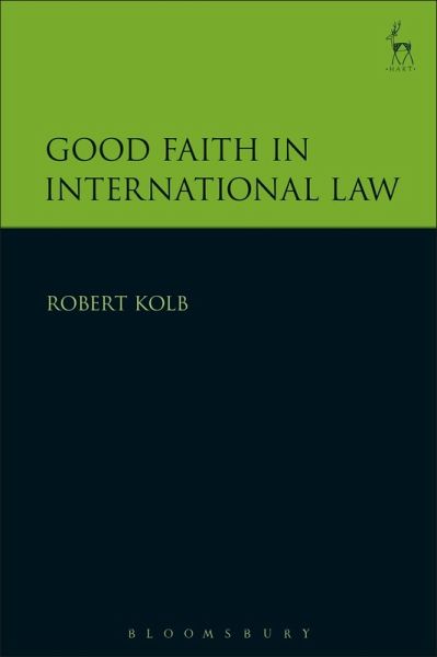 Good Faith in International Law (eBook, ePUB) Good Faith in International Law (eBook, ePUB)