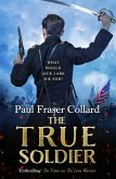 The True Soldier (Jack Lark, Book 6) (eBook, ePUB)