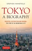 Tokyo: A Biography (eBook, ePUB)