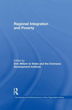 Regional Integration and Poverty (eBook, PDF) - Velde, Dirk Willem Te; Institute, The Overseas Development