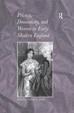 Cover Privacy, Domesticity, and Women in Early Modern England (eBook, ePUB)
