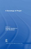 A Sociology of Prayer (eBook, ePUB)