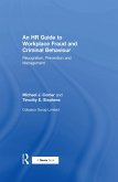 An HR Guide to Workplace Fraud and Criminal Behaviour (eBook, PDF)