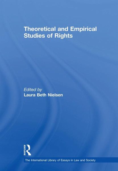 Theoretical and Empirical Studies of Rights (eBook, PDF) Theoretical and Empirical Studies of Rights (eBook, PDF)