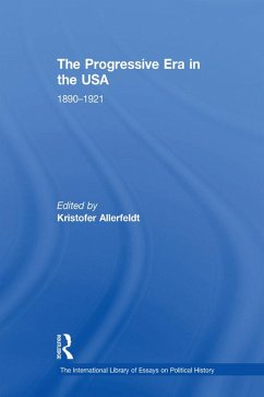 The Progressive Era in the USA: 1890-1921 (eBook, ePUB) Cover The Progressive Era in the USA: 1890-1921 (eBook, ePUB)