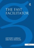 The Fast Facilitator (eBook, ePUB)