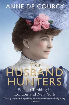 The Husband Hunters (eBook, ePUB) - De Courcy, Anne