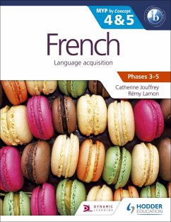 Cover French for the IB MYP 4 & 5 (Capable-Proficient/Phases 3-4, 5-6) (eBook, ePUB)