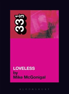 My Bloody Valentine's Loveless (eBook, ePUB) - Mcgonigal, Mike