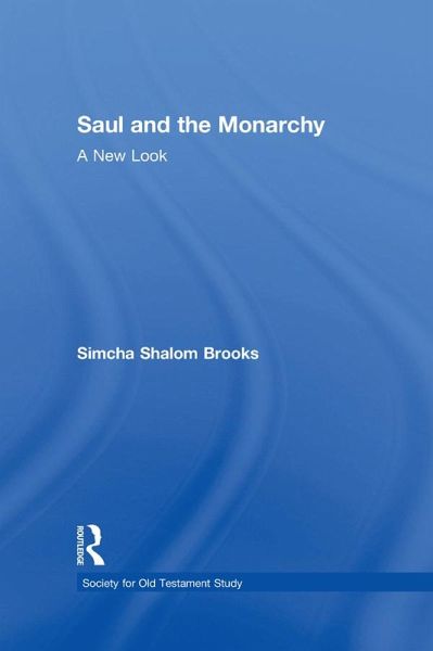 Saul and the Monarchy: A New Look (eBook, PDF)