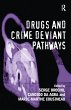 Drugs and Crime Deviant Pathways... - Bild 1