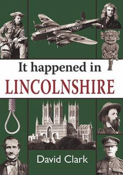 It Happened in Lincolnshire (eBook, ePUB) It Happened in Lincolnshire (eBook, ePUB)