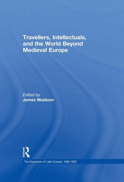 Cover Travellers, Intellectuals, and the World Beyond Medieval Europe (eBook, PDF)