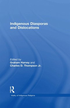 Indigenous Diasporas and Dislocations (eBook, ePUB) - Jr., Charles D. Thompson