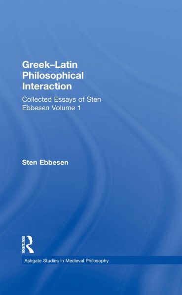 Greek-Latin Philosophical Interaction (eBook, PDF) Greek-Latin Philosophical Interaction (eBook, PDF)