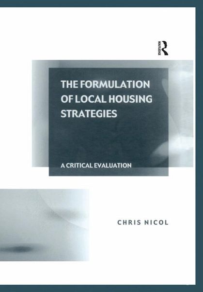 The Formulation of Local Housing Strategies (eBook, ePUB) The Formulation of Local Housing Strategies (eBook, ePUB)