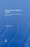 New Labour's State of Health (eBook, ePUB)