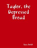 Taylor, the Depressed Broad (eBook, ePUB)