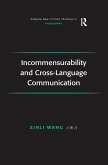 Incommensurability and Cross-Language Communication (eBook, ePUB) Incommensurability and Cross-Language Communication (eBook, ePUB)