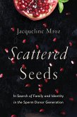 Scattered Seeds (eBook, ePUB)