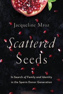 Scattered Seeds (eBook, ePUB) - Mroz, Jacqueline