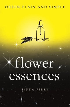 Cover Flower Essences, Orion Plain and Simple (eBook, ePUB)