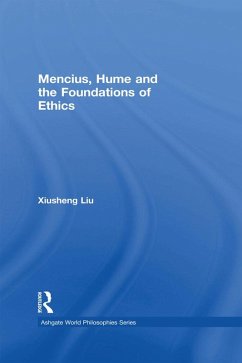 Mencius, Hume and the Foundations of Ethics (eBook, ePUB) - Liu, Xiusheng