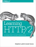 Learning HTTP/2 (eBook, ePUB)
