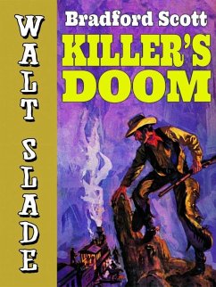 Killer's Doom: A Walt Slade Western (eBook, ePUB) - Scott, Bradford