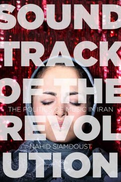 Soundtrack of the Revolution (eBook, ePUB) - Siamdoust, Nahid