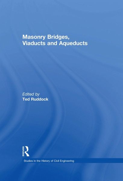 Masonry Bridges, Viaducts and Aqueducts (eBook, PDF) Masonry Bridges, Viaducts and Aqueducts (eBook, PDF)