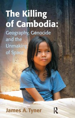 The Killing of Cambodia: Geography, Genocide and the Unmaking of Space (eBook, ePUB) - Tyner, James A.