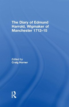 Cover The Diary of Edmund Harrold, Wigmaker of Manchester 1712-15 (eBook, ePUB)