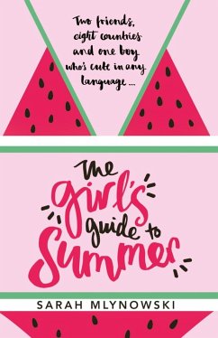 The Girl's Guide to Summer (eBook, ePUB) - Mlynowski, Sarah