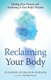Reclaiming Your Body (eBook, ePUB)