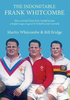 The Indomitable Frank Whitcombe (eBook, ePUB) - Whitcombe Martin; Bridge Bill