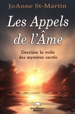 Cover Les Appels de l'Ame : Derriere le voile des mysteres sacres (eBook, PDF)