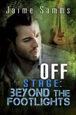 Off Stage: Beyond the Footlights (eBook, ePUB)