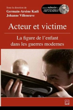 Cover Acteur et victime : La figure de l'enfant dans les guerres modernes (eBook, PDF)